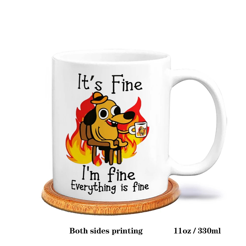 It Is Fine I Am Fine Coffee Mug Ceramic Tea Milk Beer Cup Mugs Inspiration Funny Gifts for Friends
