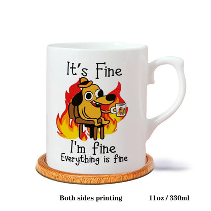 It Is Fine I Am Fine Coffee Mug Ceramic Tea Milk Beer Cup Mugs Inspiration Funny Gifts for Friends