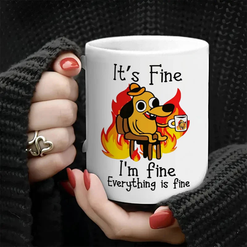 It Is Fine I Am Fine Coffee Mug Ceramic Tea Milk Beer Cup Mugs Inspiration Funny Gifts for Friends