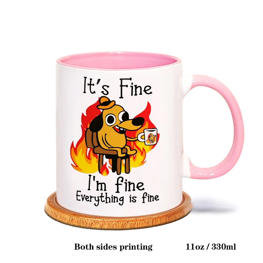 It Is Fine I Am Fine Coffee Mug Ceramic Tea Milk Beer Cup Mugs Inspiration Funny Gifts for Friends