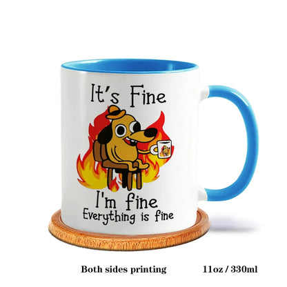 It Is Fine I Am Fine Coffee Mug Ceramic Tea Milk Beer Cup Mugs Inspiration Funny Gifts for Friends