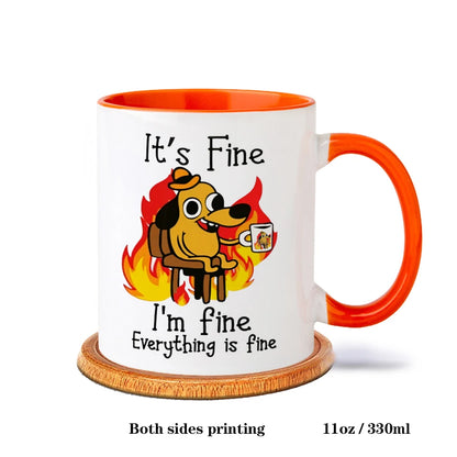It Is Fine I Am Fine Coffee Mug Ceramic Tea Milk Beer Cup Mugs Inspiration Funny Gifts for Friends