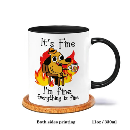 It Is Fine I Am Fine Coffee Mug Ceramic Tea Milk Beer Cup Mugs Inspiration Funny Gifts for Friends