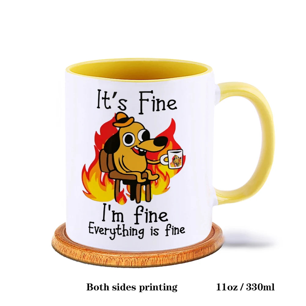 It Is Fine I Am Fine Coffee Mug Ceramic Tea Milk Beer Cup Mugs Inspiration Funny Gifts for Friends